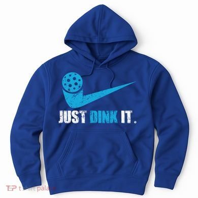 Just Dink It Pickleball Player Fan Gift Hoodie