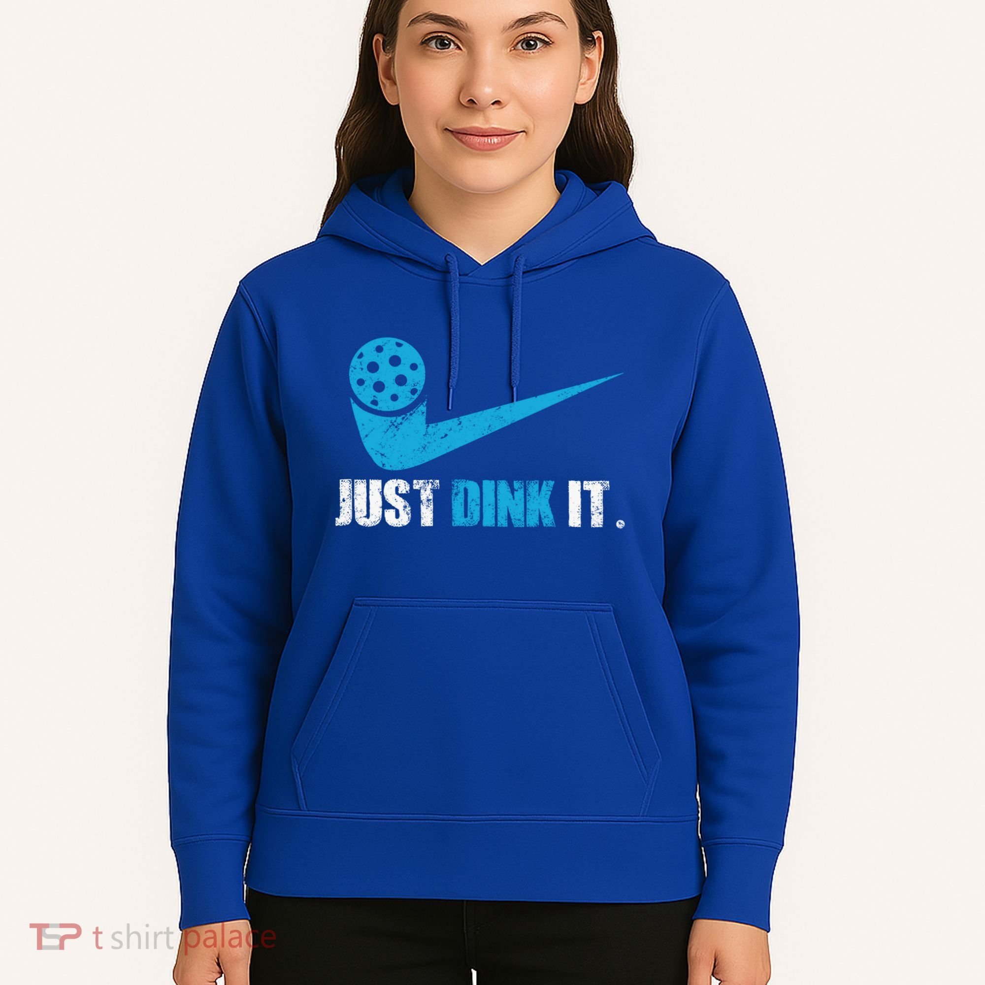 Just Dink It Pickleball Player Fan Gift Hoodie