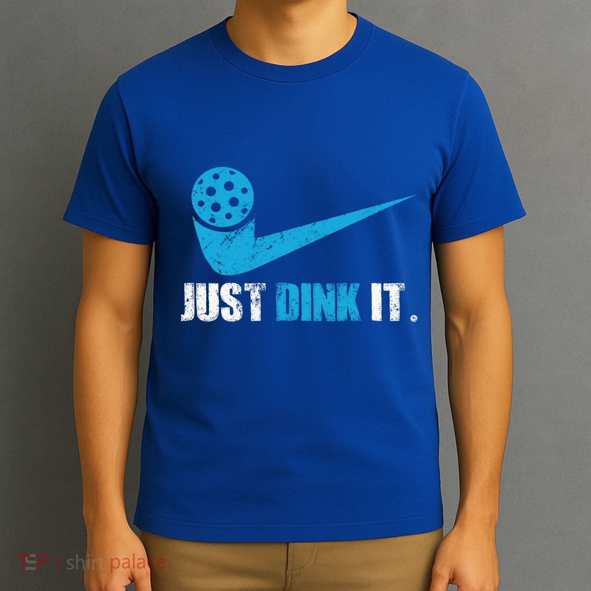 Just Dink It Pickleball Player Fan Gift T-Shirt