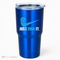 Just Dink It Pickleball Player Fan Gift Tumbler thumb 0