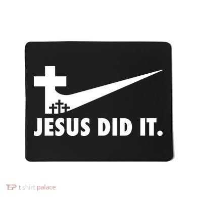 Jesus Did It Cross Mousepad