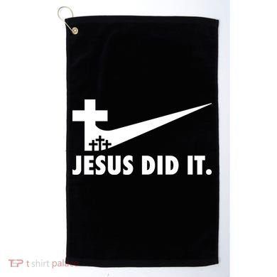 Jesus Did It Cross Golf Towel