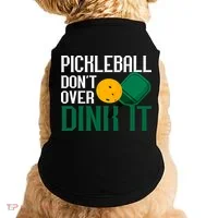 Just Dink It Pickleball Player Fan Gift Doggie Tank thumb 0