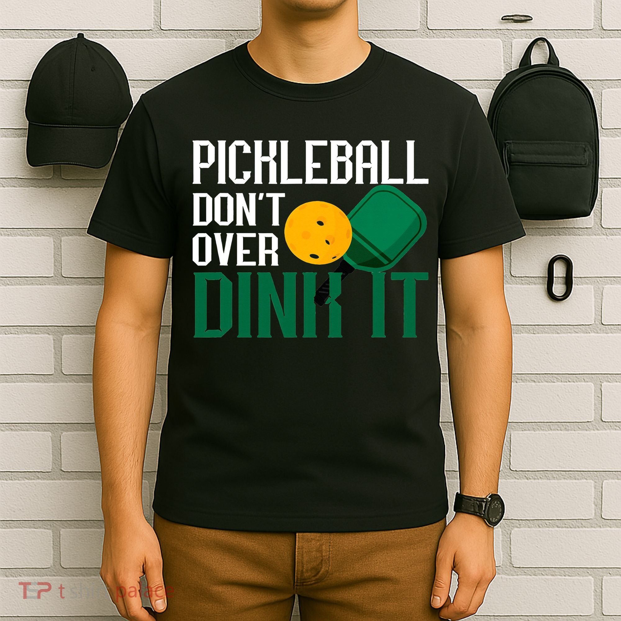 Just Dink It Pickleball Player Fan Gift T-Shirt