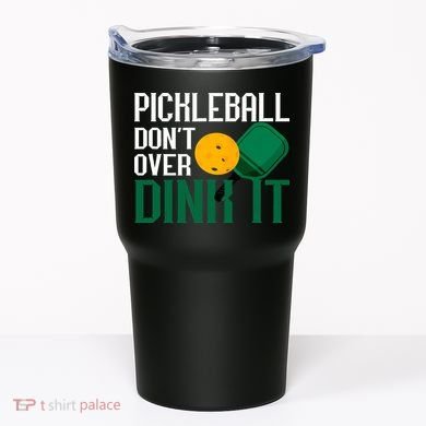Just Dink It Pickleball Player Fan Gift Tumbler