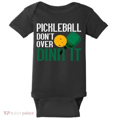 Just Dink It Pickleball Player Fan Gift Baby Bodysuit