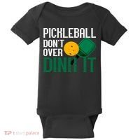 Just Dink It Pickleball Player Fan Gift Baby Bodysuit thumb 0