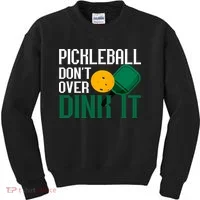Just Dink It Pickleball Player Fan Gift Kids Sweatshirt thumb 0