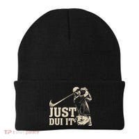 Just Dui It Funny Golf Parody Beanie thumb 0