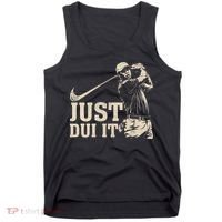 Just Dui It Funny Golf Parody Tank Top thumb 0