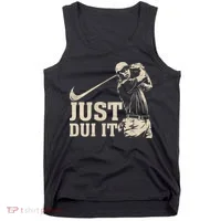 Just Dui It Funny Golf Parody Tank Top thumb 0