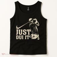 Just Dui It Funny Golf Parody Tank Top thumb 2