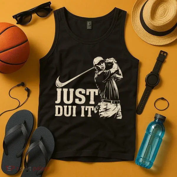 Just Dui It Funny Golf Parody Tank Top