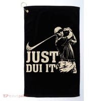 Just Dui It Funny Golf Parody Golf Towel thumb 0