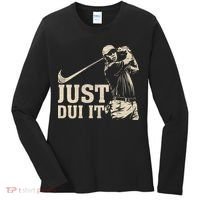 Just Dui It Funny Golf Parody Women's Long Sleeve Shirt thumb 0