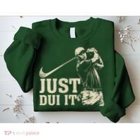 Just Dui It Funny Golf Parody Sweatshirt thumb 2