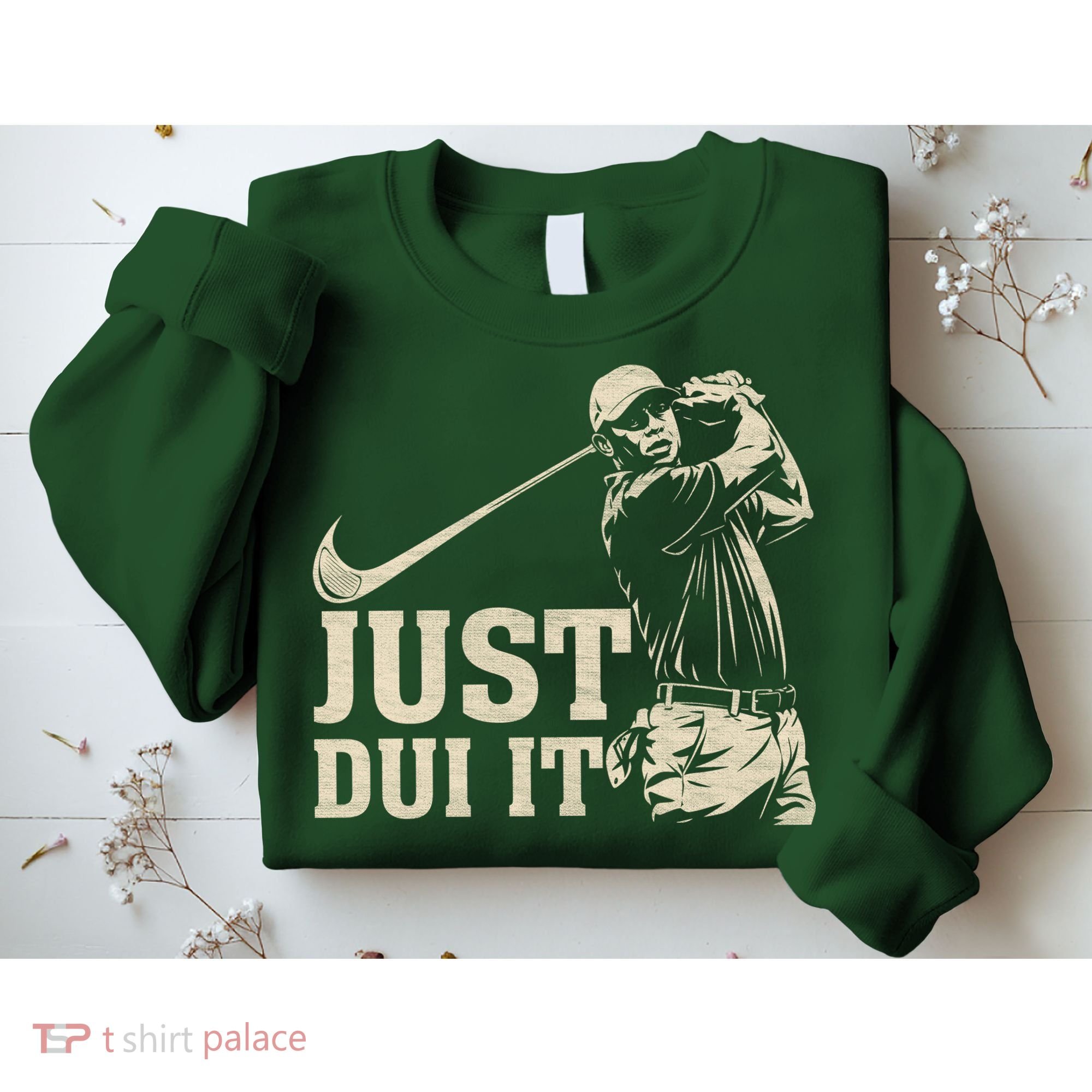 Just Dui It Funny Golf Parody Sweatshirt