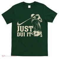 Just Dui It Funny Golf Parody T-Shirt thumb 0
