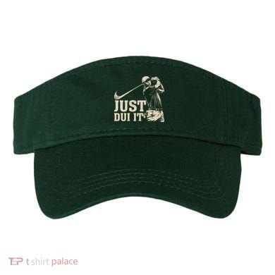 Just Dui It Funny Golf Parody Visor