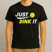 Just Dink It Pickleball T-Shirt thumb 3