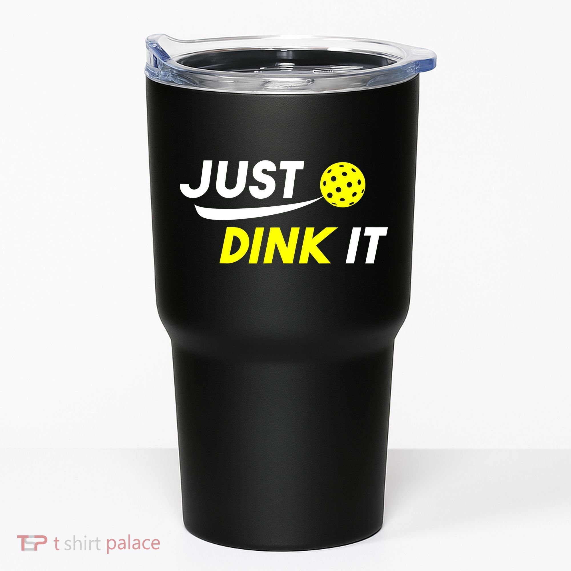 Just Dink It Pickleball Tumbler