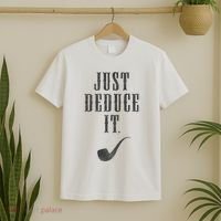 Just Deduce It T-Shirt thumb 2