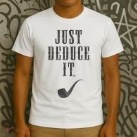 Just Deduce It T-Shirt thumb 3
