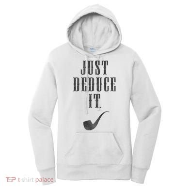 Just Deduce It Women's Hoodie