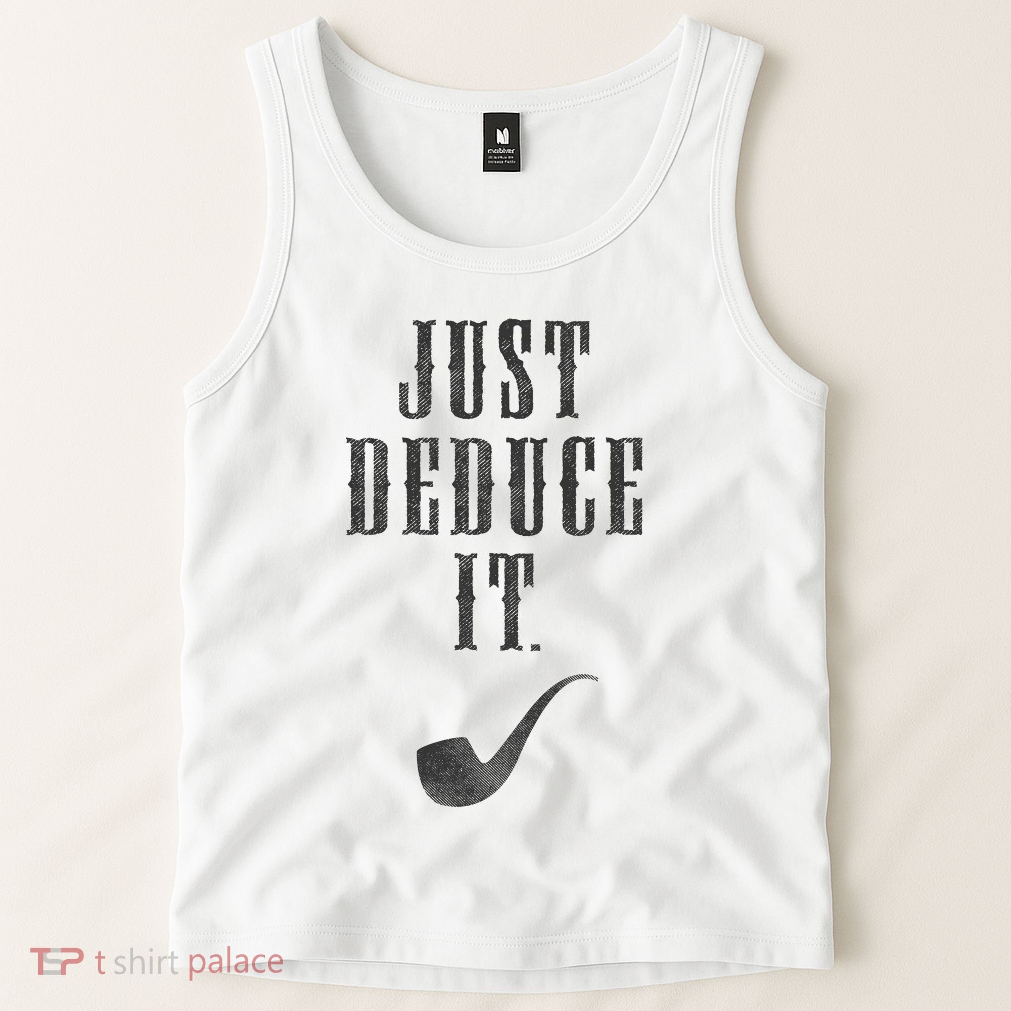 Just Deduce It Tank Top