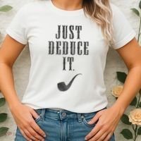 Just Deduce It Women's T-Shirt thumb 2