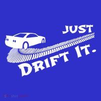 Just Drift It Auto Racing Import Tuner Motorsports Funny Gift Sweatshirt thumb 3