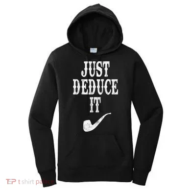 Just Deduce It Funny Retro Women's Hoodie