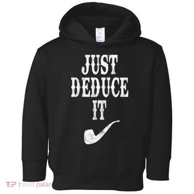 Just Deduce It Funny Retro Toddler Hoodie