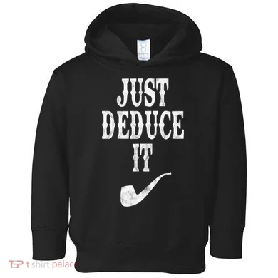 Just Deduce It Funny Retro Toddler Hoodie