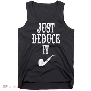 Just Deduce It Funny Retro Tank Top