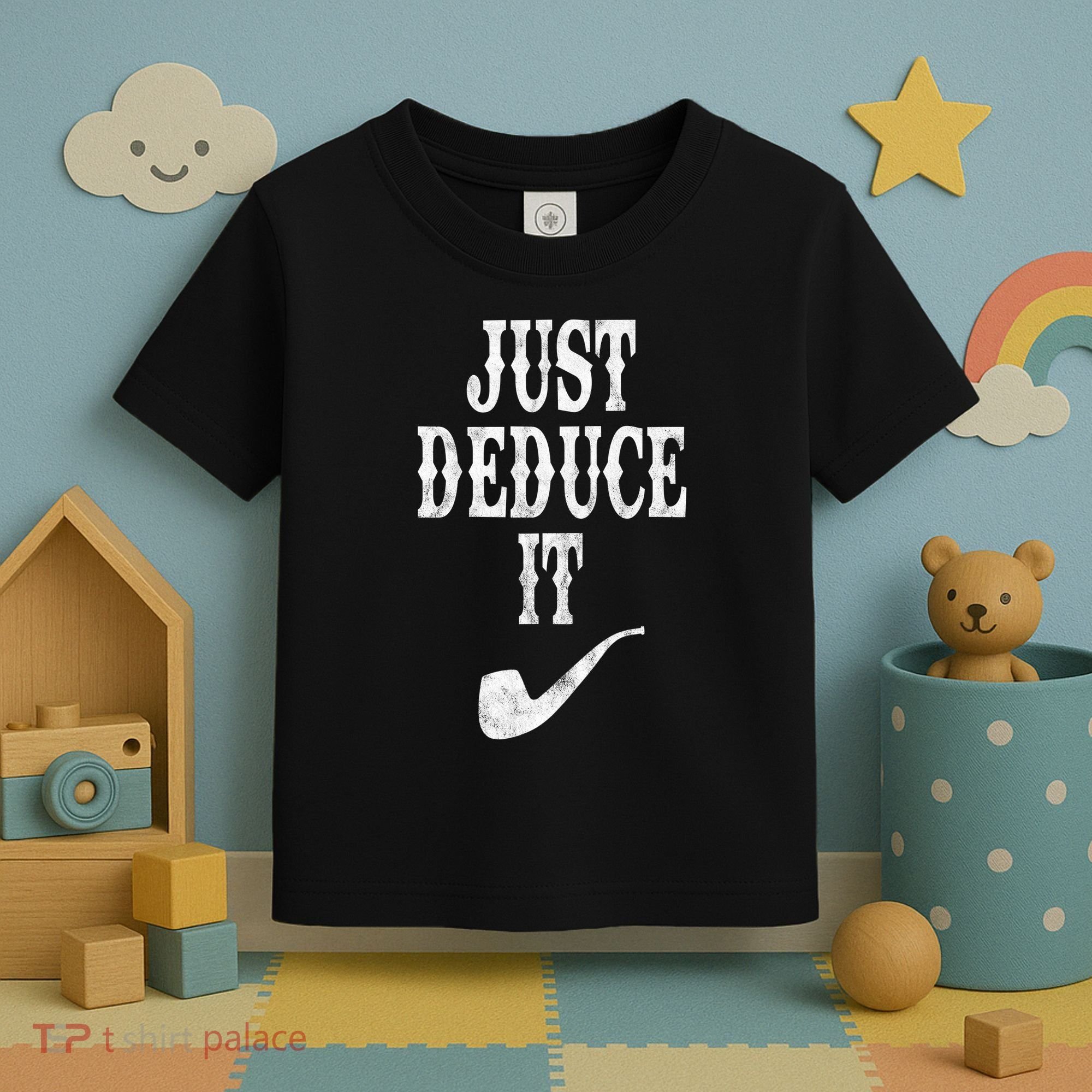 Just Deduce It Funny Retro Toddler T-Shirt