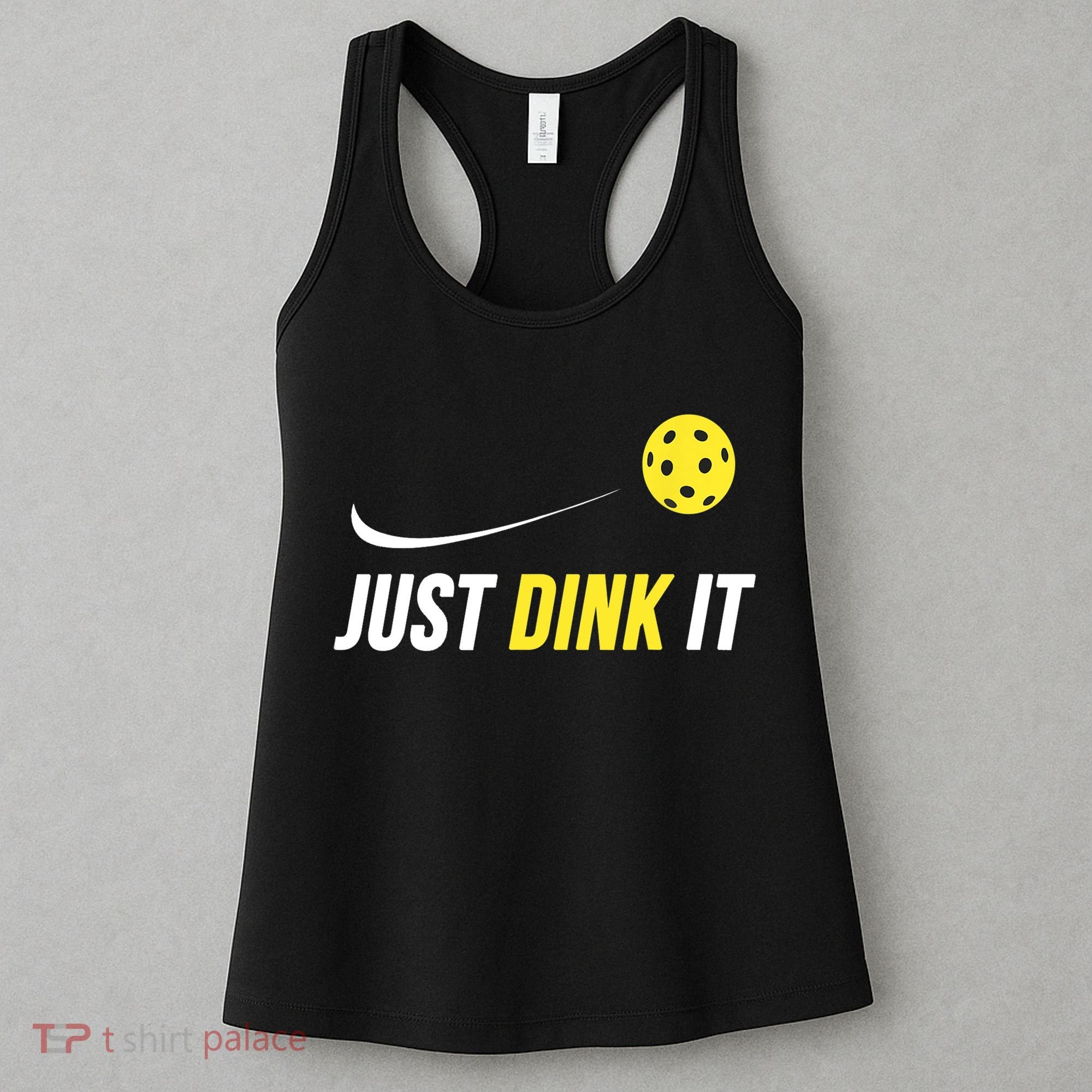 Just Dink It Funny Pickleball T Women's Tank Top