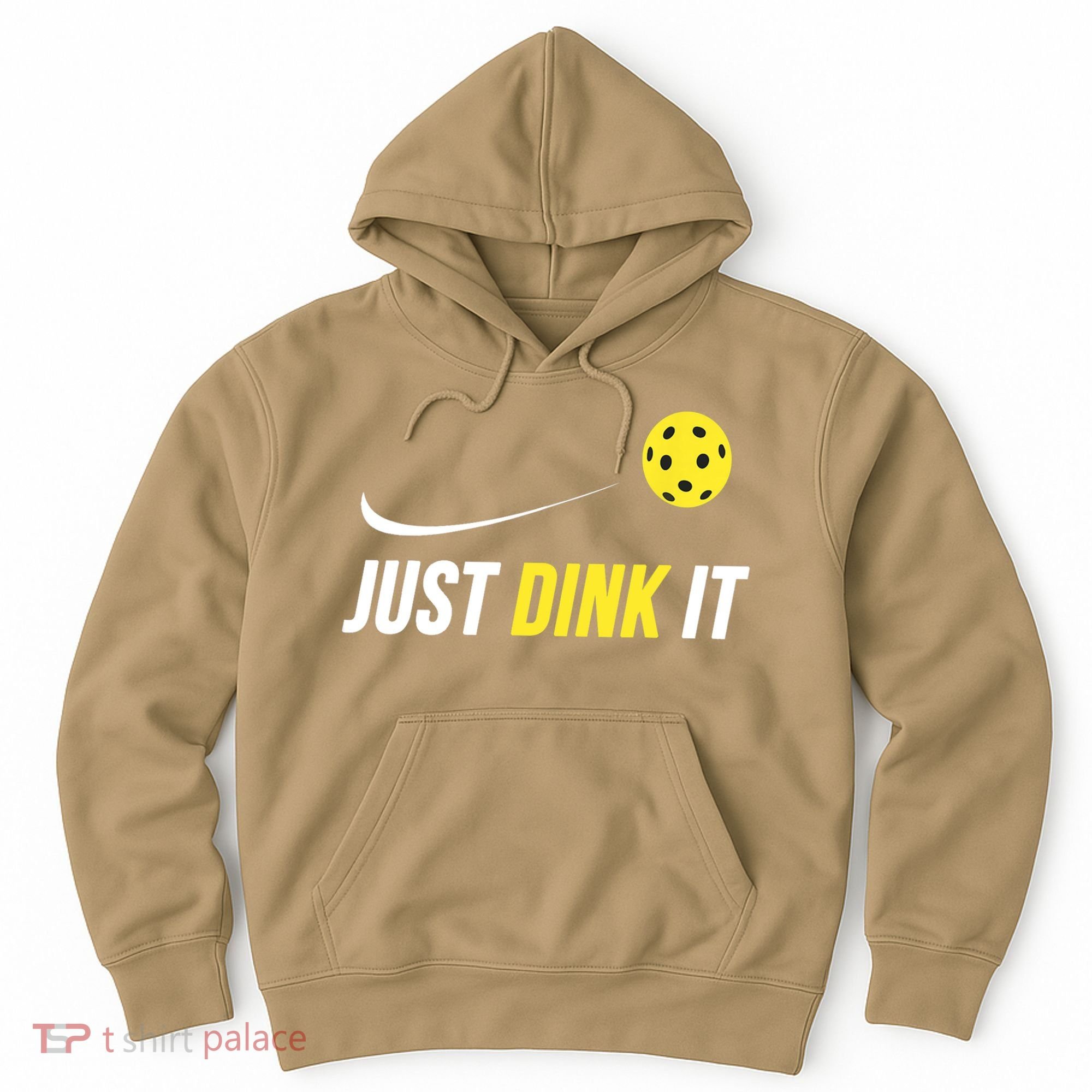 Just Dink It Funny Pickleball T Hoodie