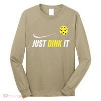 Just Dink It Funny Pickleball T Long Sleeve Shirt thumb 0