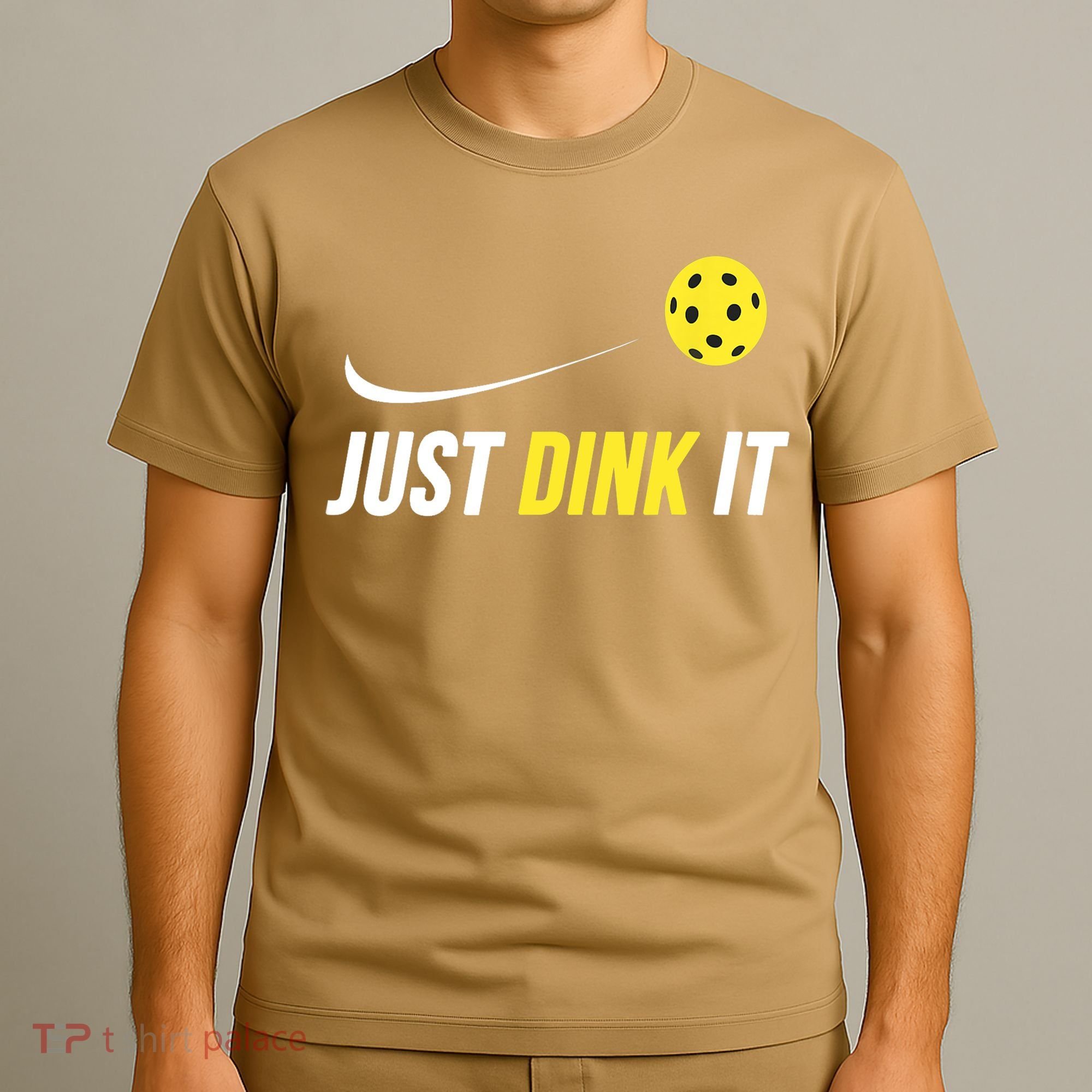 Just Dink It Funny Pickleball T T-Shirt