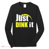 Just Dink It Long Sleeve Shirt thumb 0