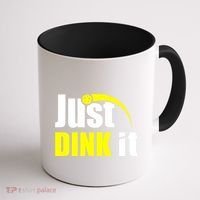 Just Dink It Coffee Mug thumb 1
