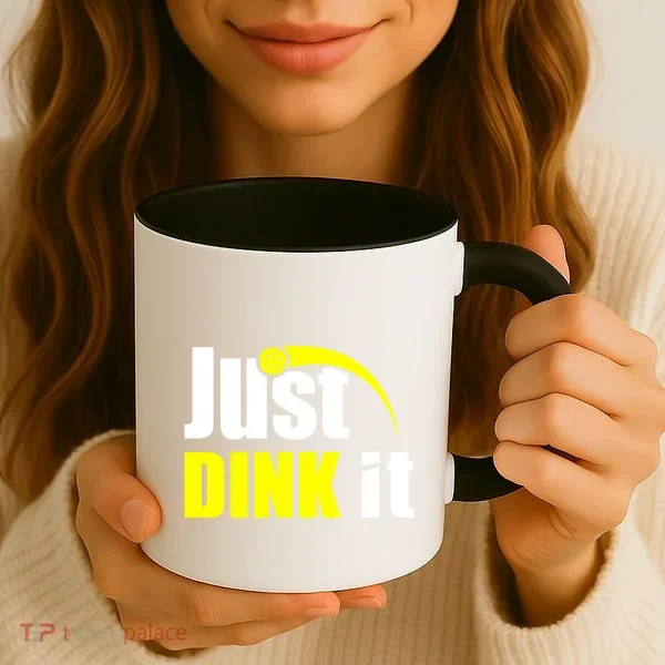 Just Dink It Coffee Mug
