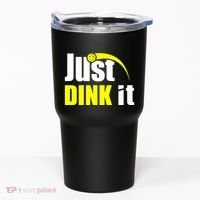Just Dink It Tumbler thumb 0