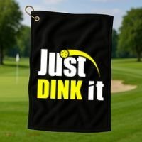 Just Dink It Golf Towel thumb 1