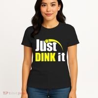 Just Dink It Women's T-Shirt thumb 4