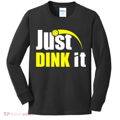 Just Dink It Kids Long Sleeve Shirt