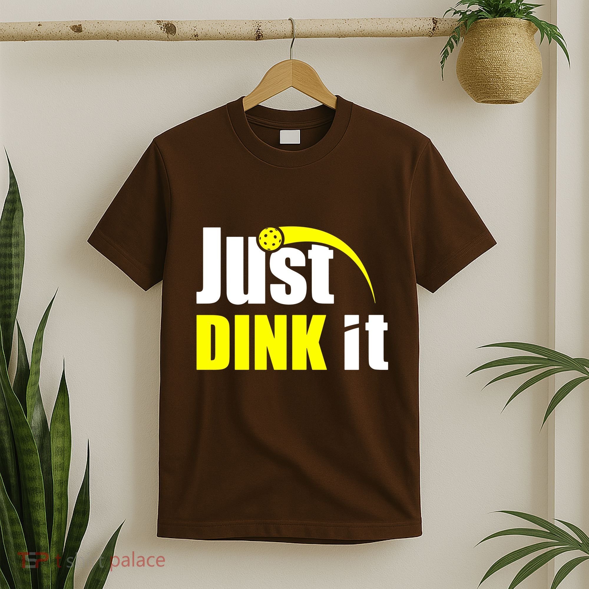 Just Dink It T-Shirt