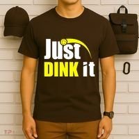 Just Dink It T-Shirt thumb 6