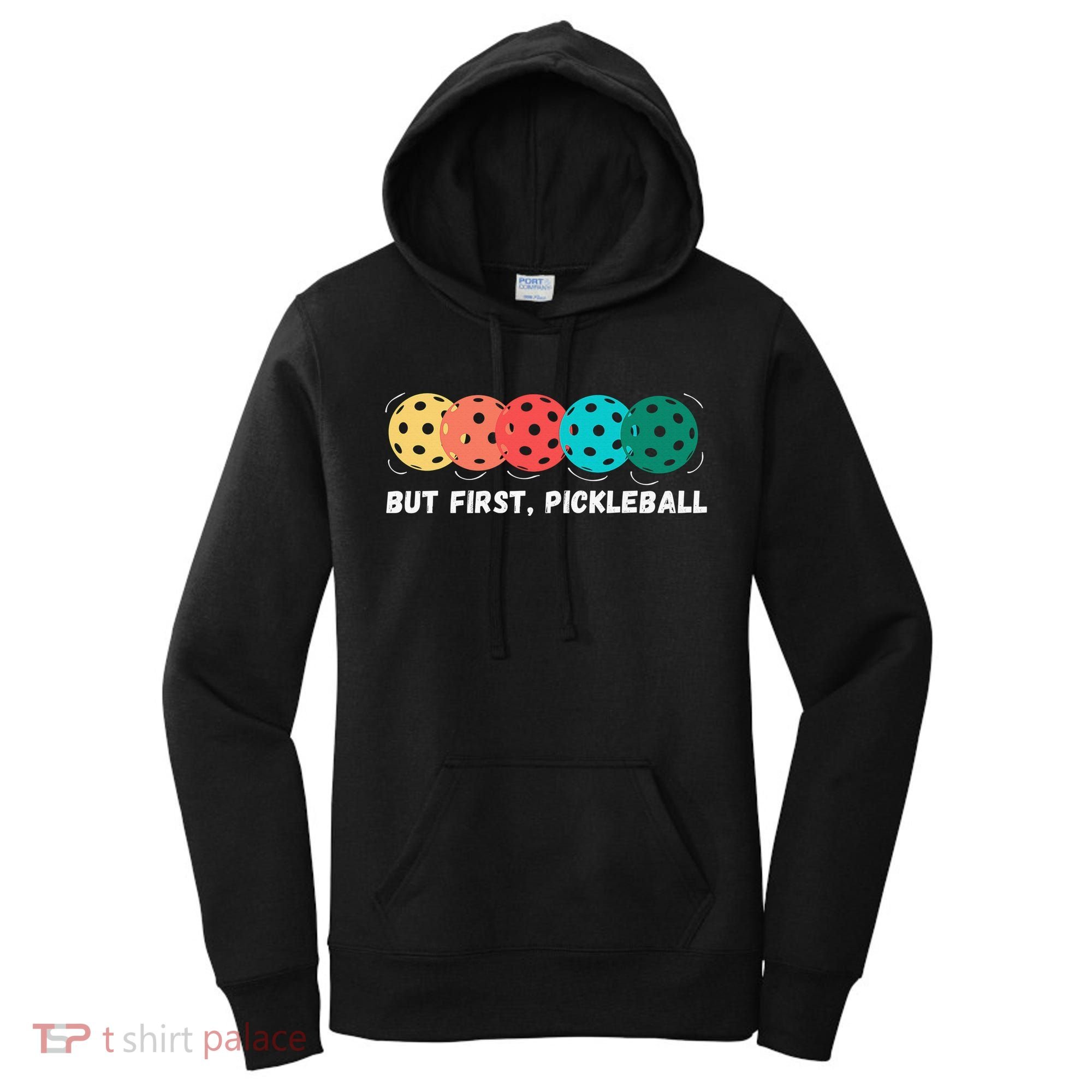 Just Dink It Funny Pickleball Pickle Ball Women's Hoodie